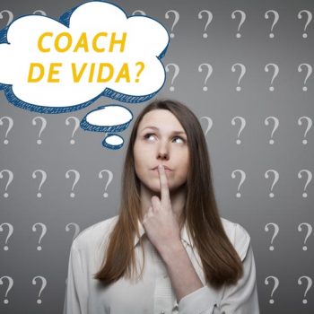 O Que É Coach De Vida (Life Coach)?