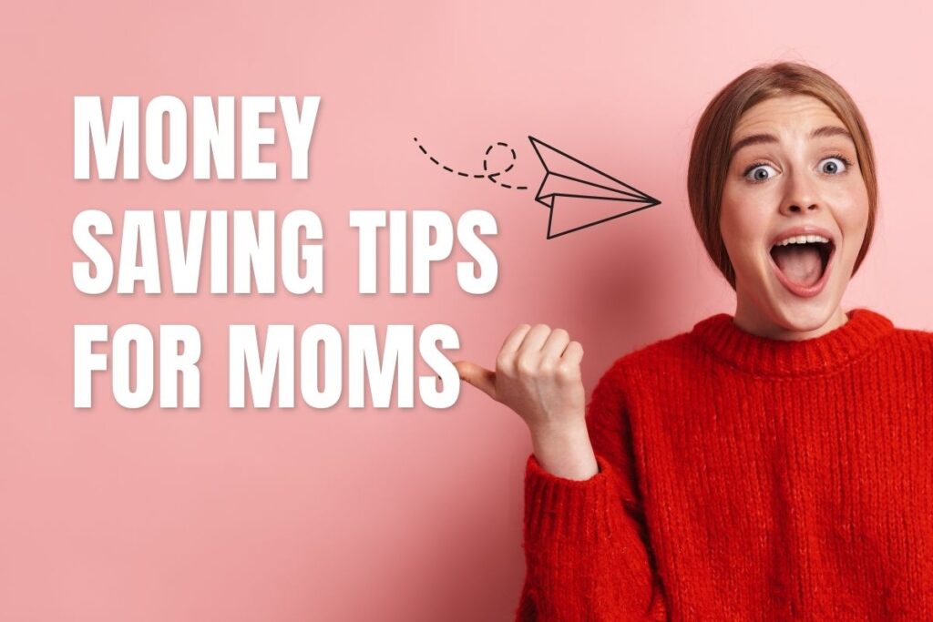 Money Saving Tips for Moms